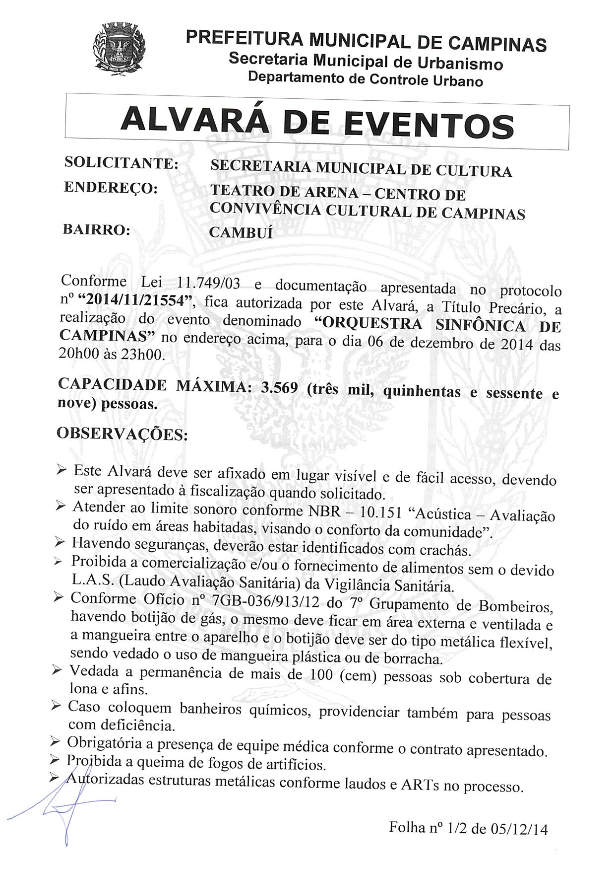 Urbanismo emitiu o alvará autorizando o concerto