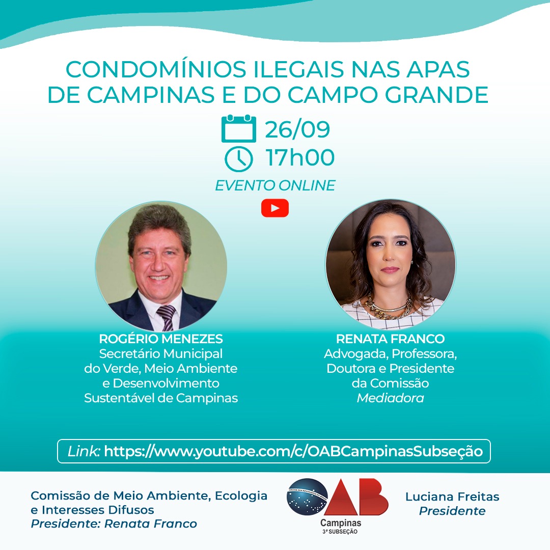 Live será conduzida pela presidente da comissão de Meio Ambiente, Ecologia e Interesses Difusos da OAB Campinas e conselheira do Conselho Gestor da APA Campo Grande, Renata Franco