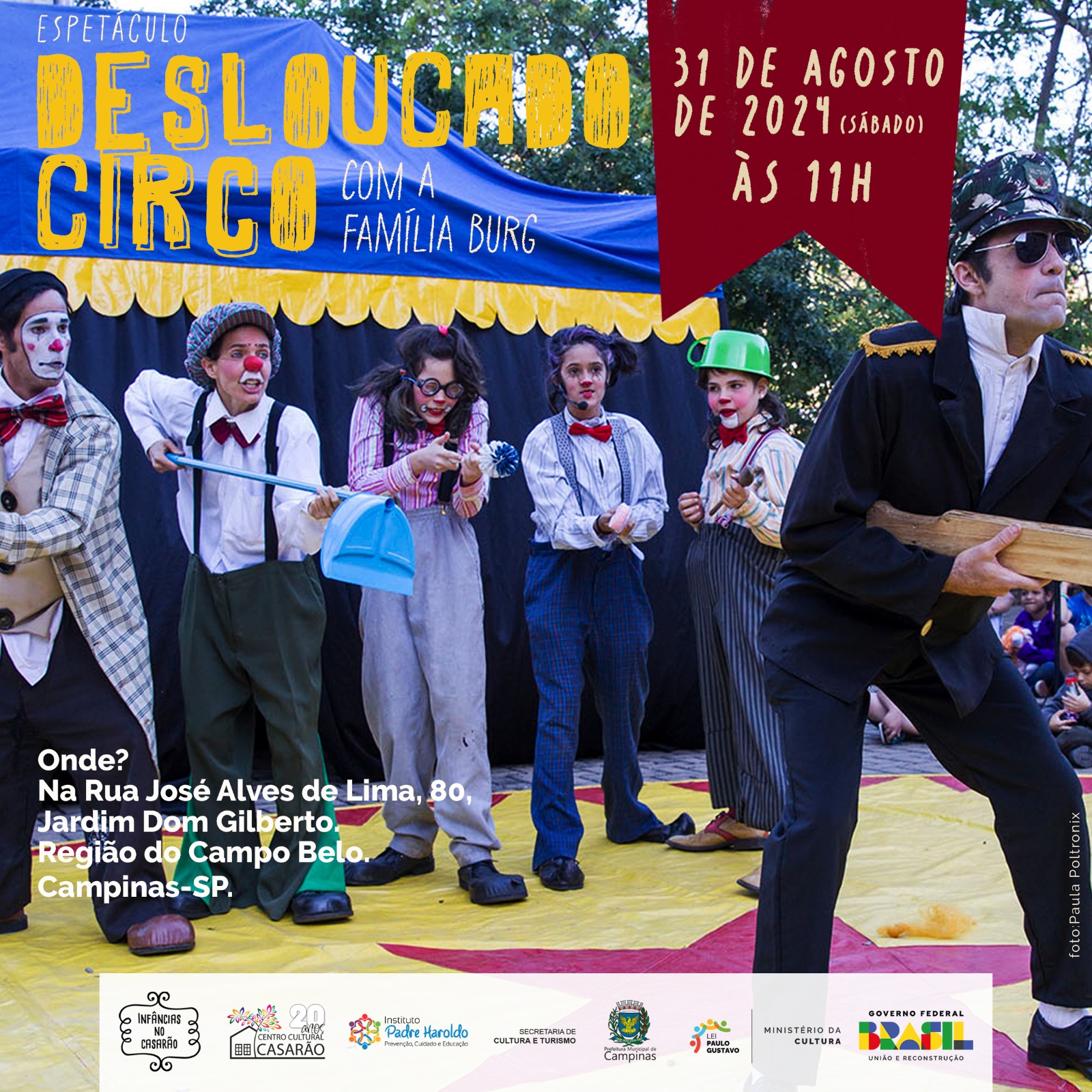 O espetáculo “Desloucado Circo”, com a Família Burg, será apresentada a partir das 11h