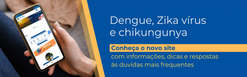 Banner para o site da Arboviroses. Saiba mais sobre dengue, zika vírus e chikungunya.